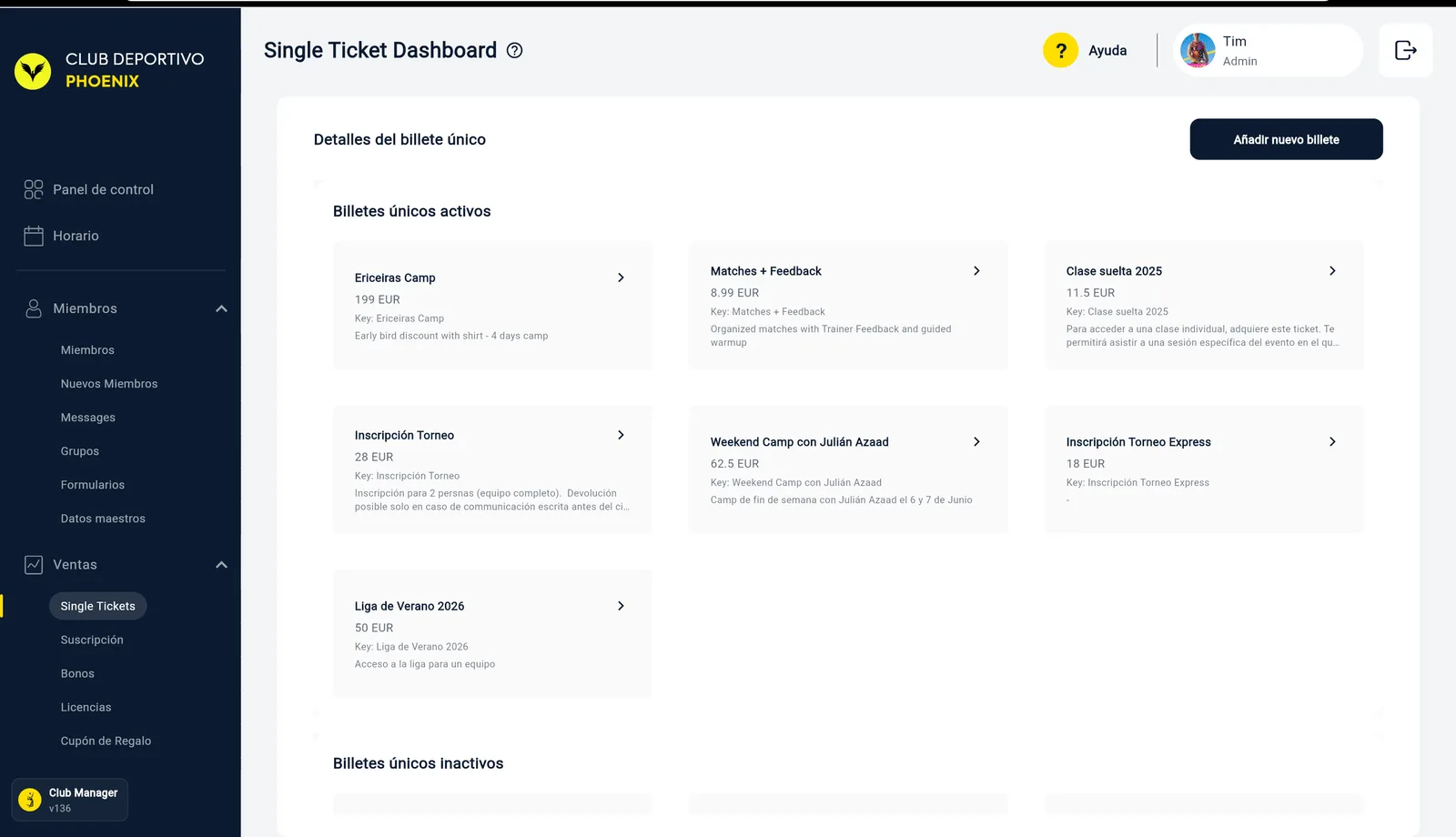 La Single Ticket Dashboard con i biglietti attivi in schede con nome, prezzo e chiave, il pulsante per aggiungere un nuovo biglietto in alto a destra e il gruppo dei biglietti inattivi sotto