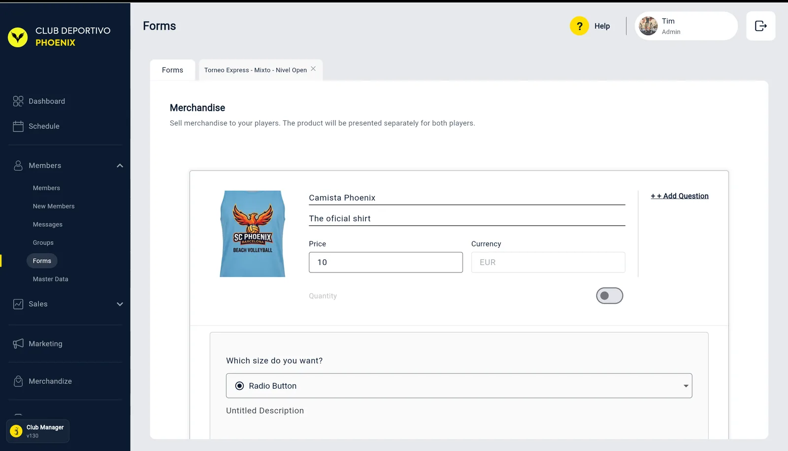 La sezione Merchandise dell'editor del modulo con un prodotto maglietta, il prezzo e una domanda sulla taglia